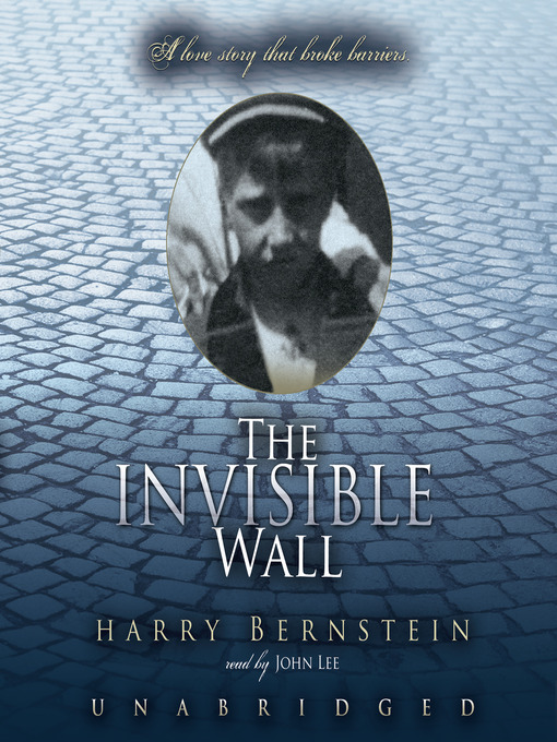 Title details for The Invisible Wall by Harry Bernstein - Wait list